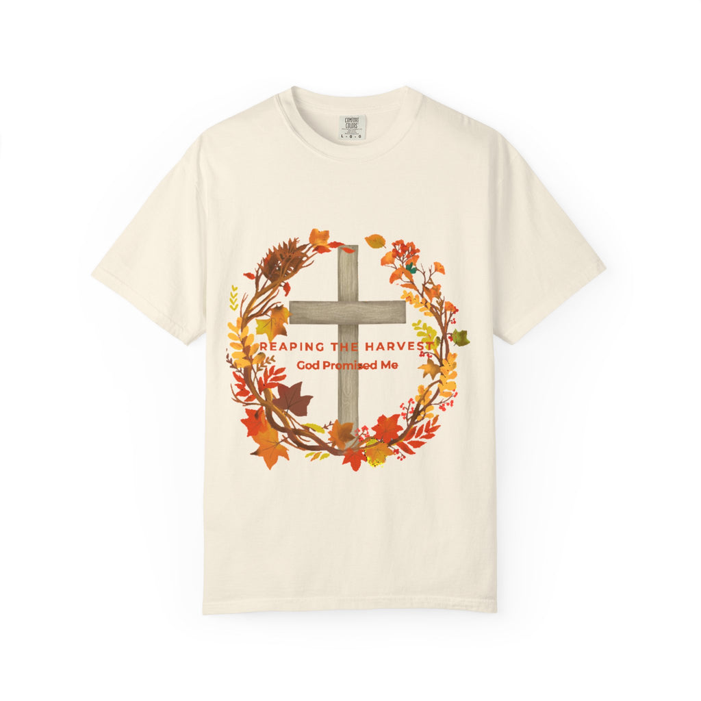 Reaping My Harvest T-Shirt