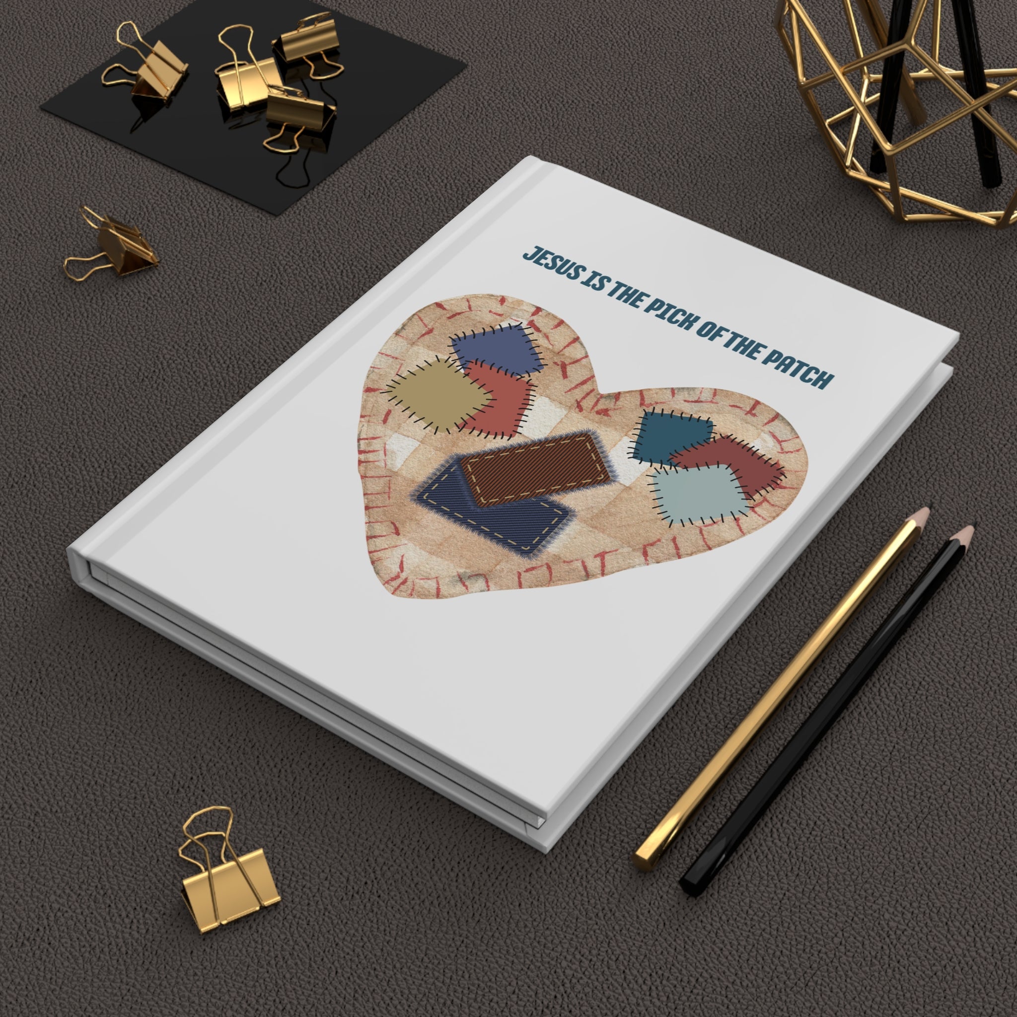 Jesus Is the Pick of the Patch Hardcover Journal
