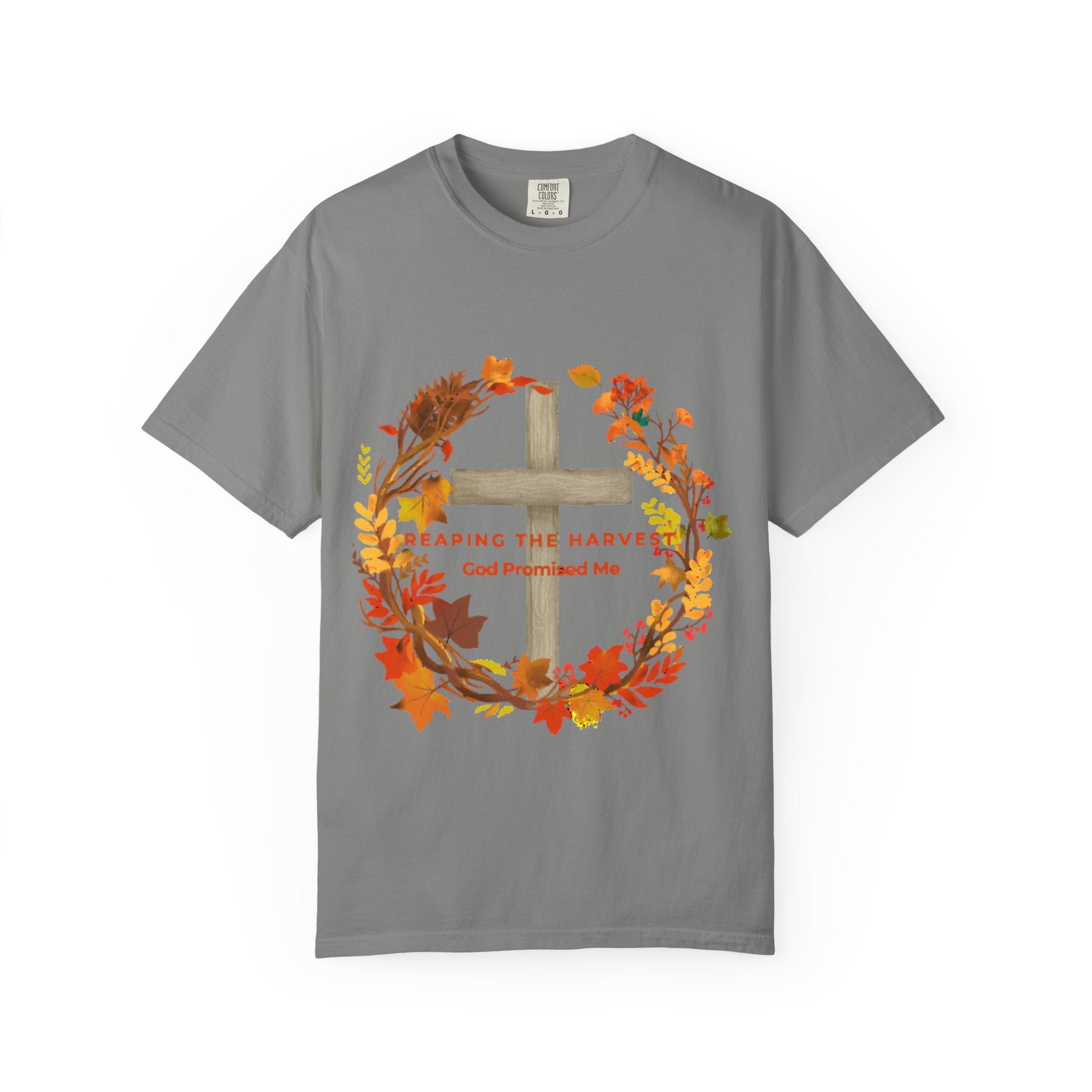 Reaping My Harvest T-Shirt