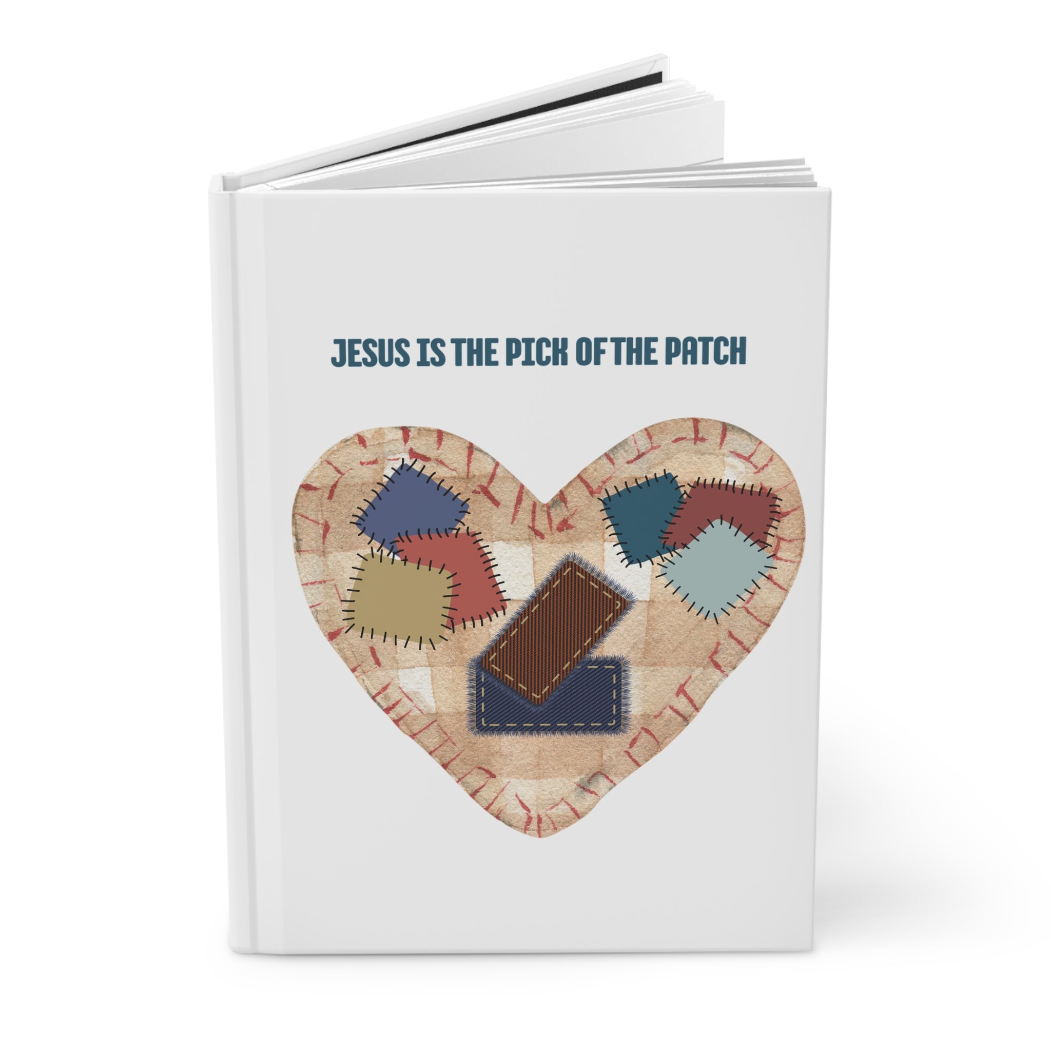 Jesus Is the Pick of the Patch Hardcover Journal