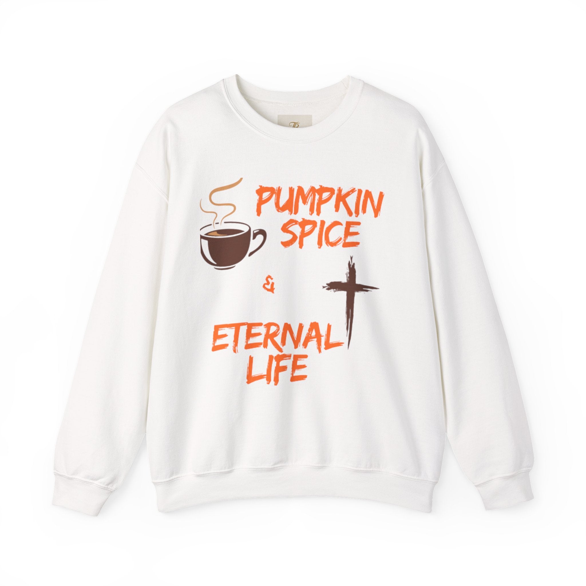 Pumpkin Spice and Eternal Life Sweatshirt Crewneck
