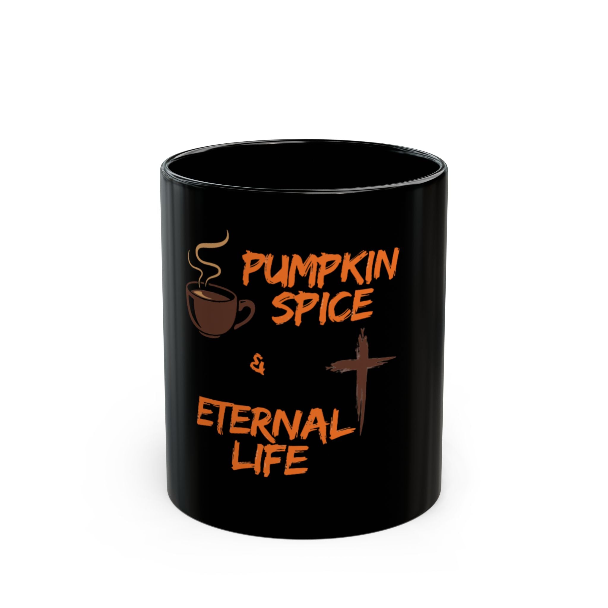 Pumpkin Spice & Eternal Life Mug Coffee Cup
