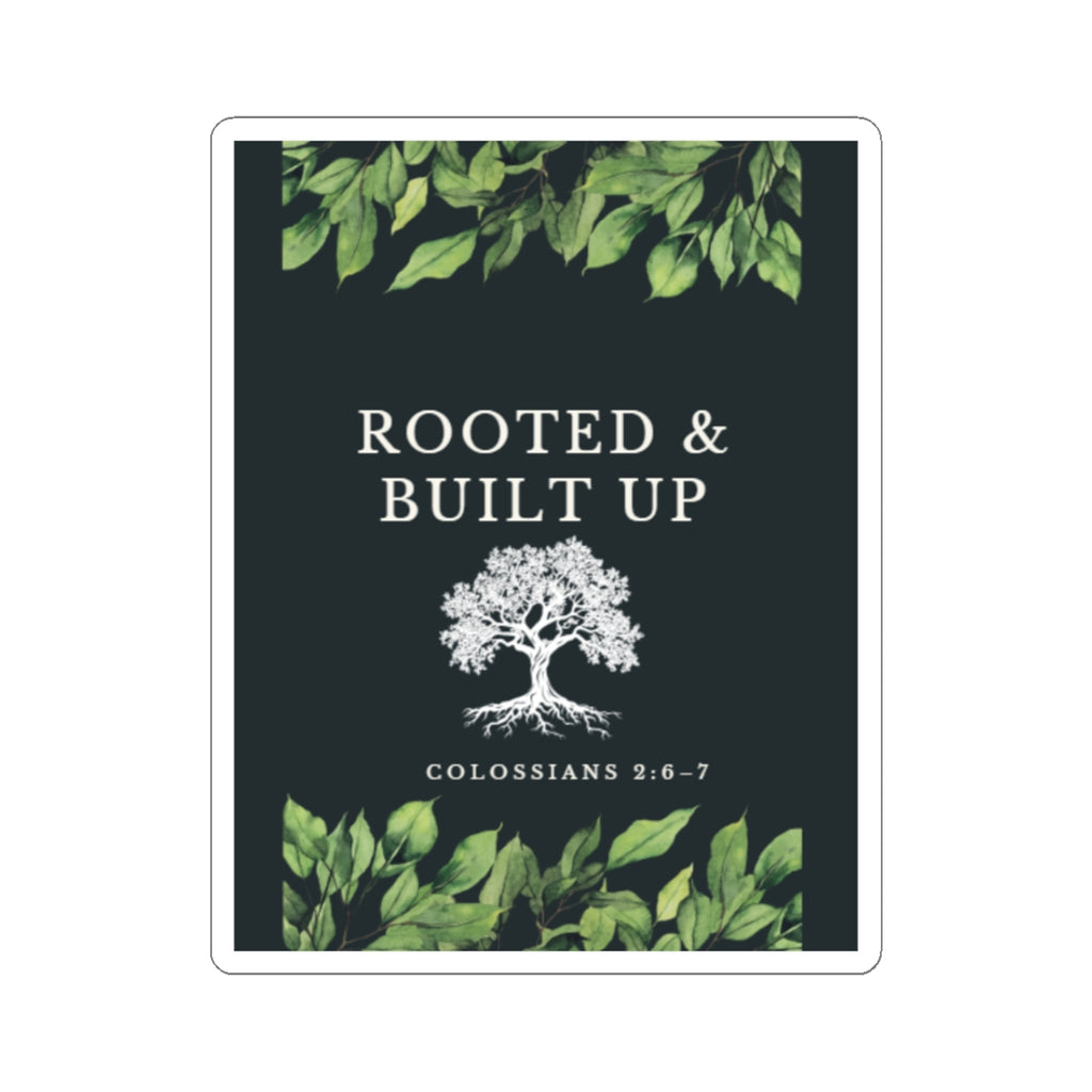 Rooted & Built Up Kiss-Cut Stickers