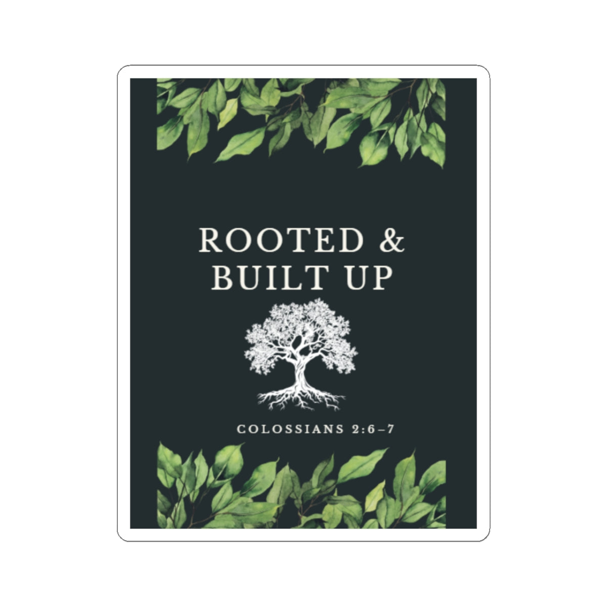 Rooted & Built Up Kiss-Cut Stickers