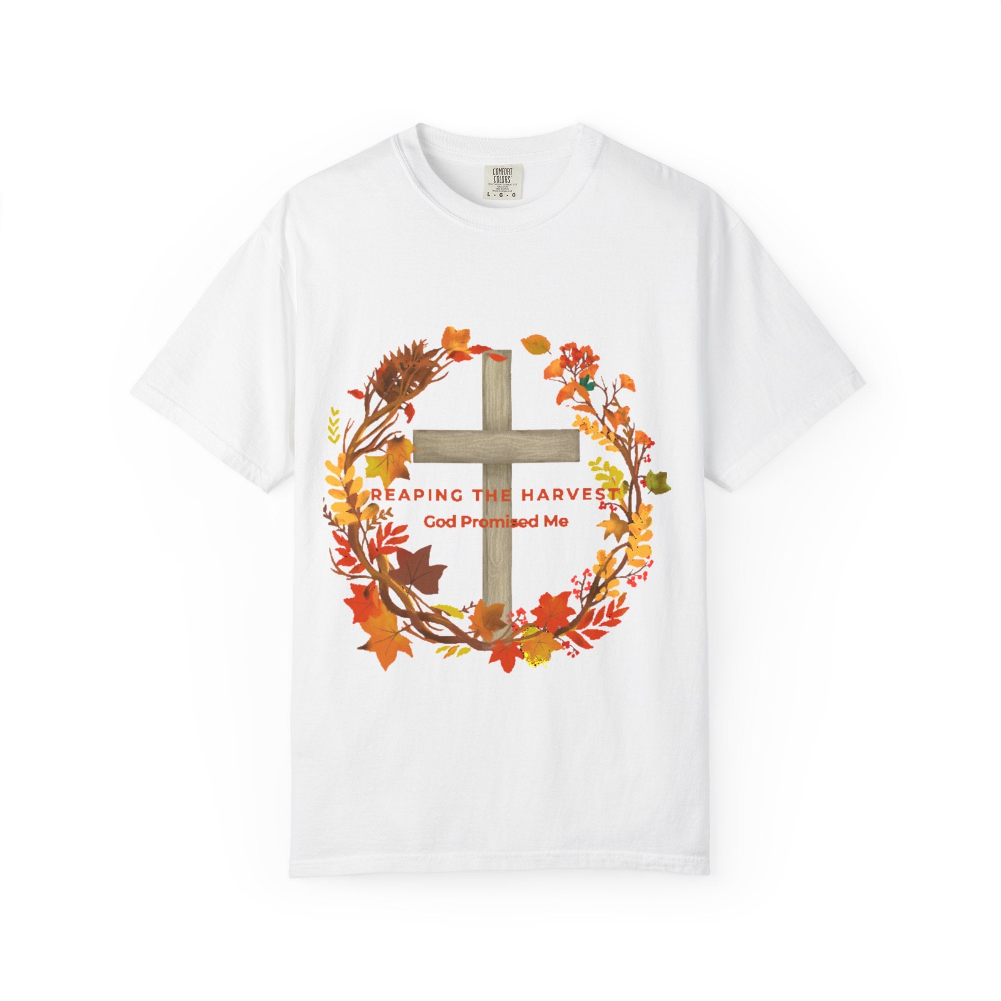 Reaping My Harvest T-Shirt