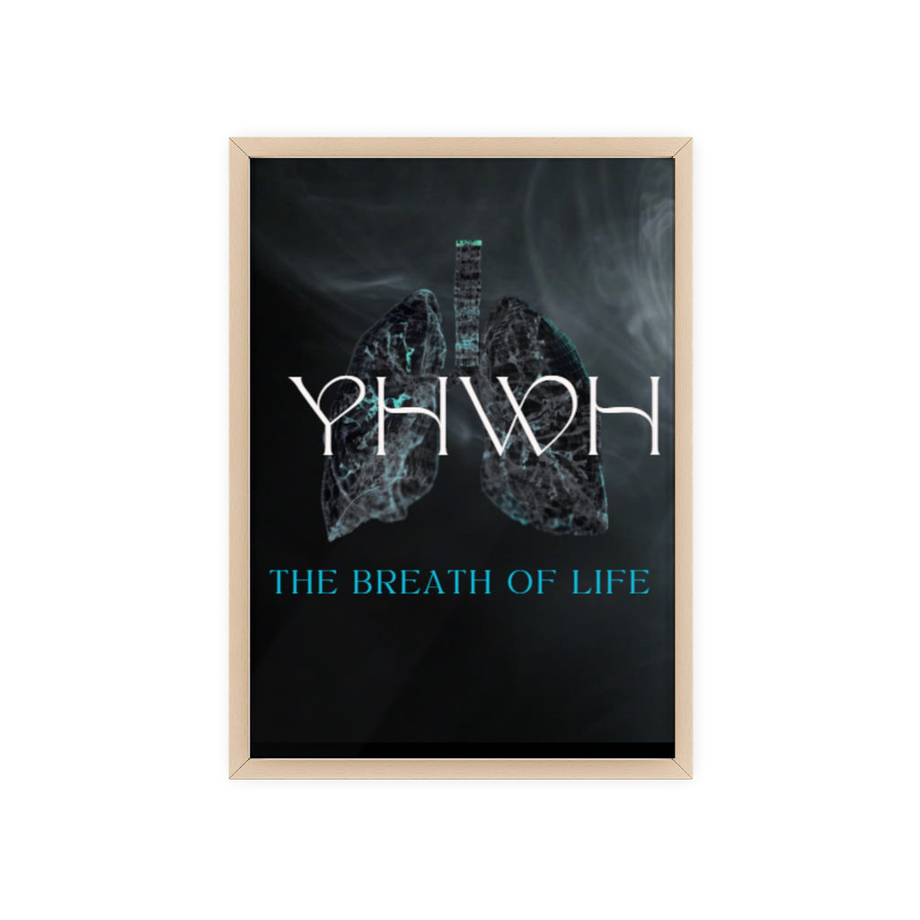 YHWH The Breath of Life Poster with Wooden Frame