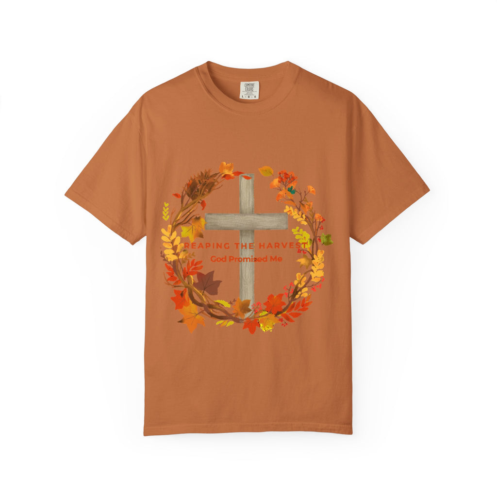 Reaping My Harvest T-Shirt