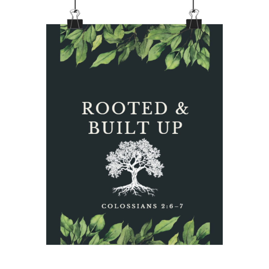 Rooted & Built Up Poster