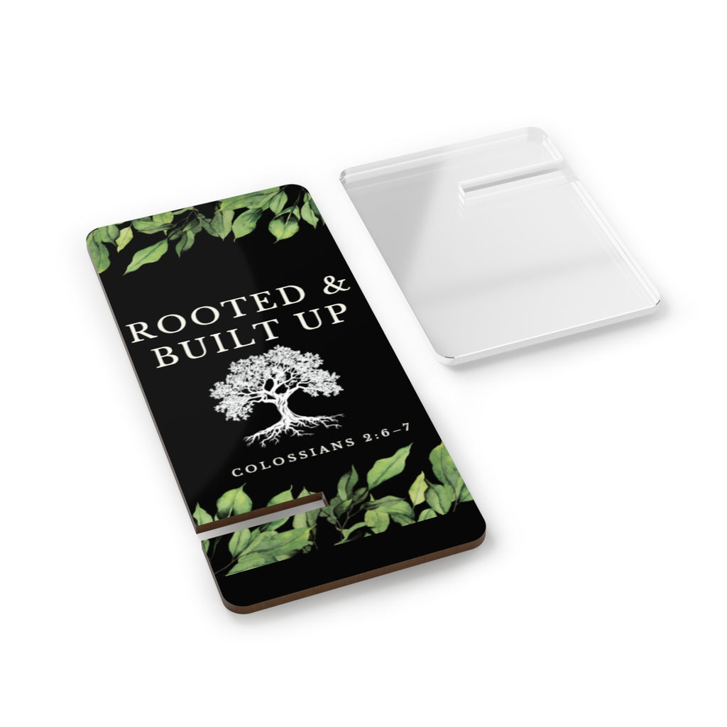 Rooted & Built Up  Smartphone Stand