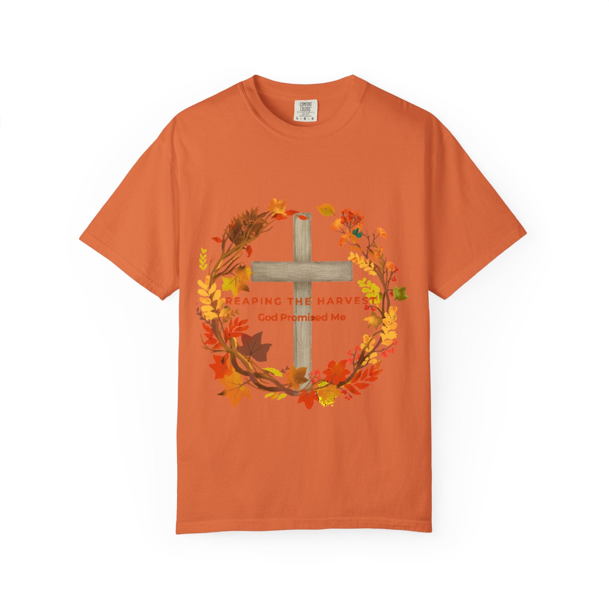 Reaping My Harvest T-Shirt