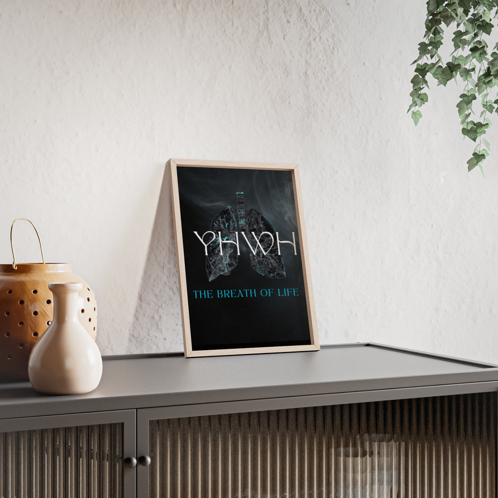 YHWH The Breath of Life Poster with Wooden Frame