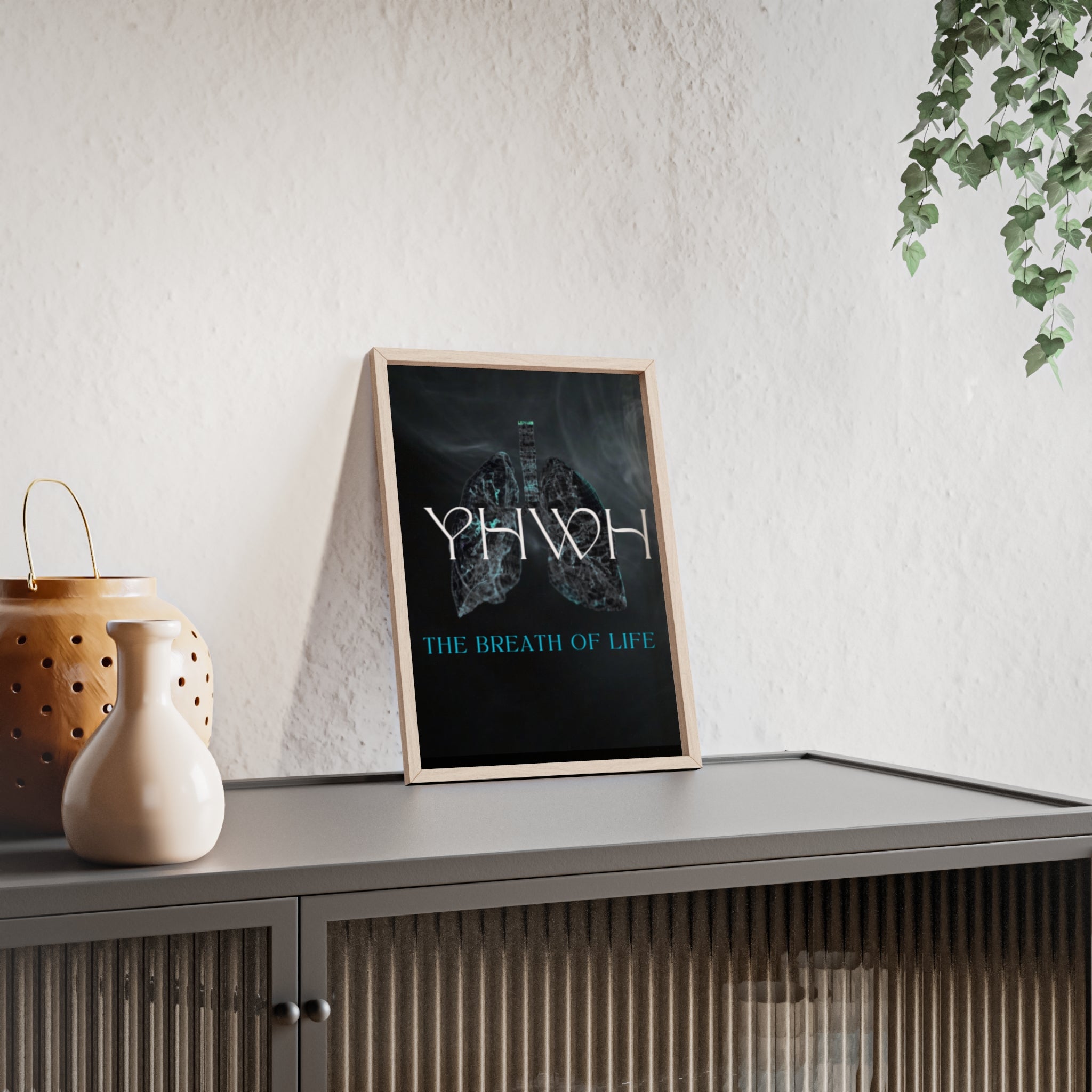 YHWH The Breath of Life Poster with Wooden Frame