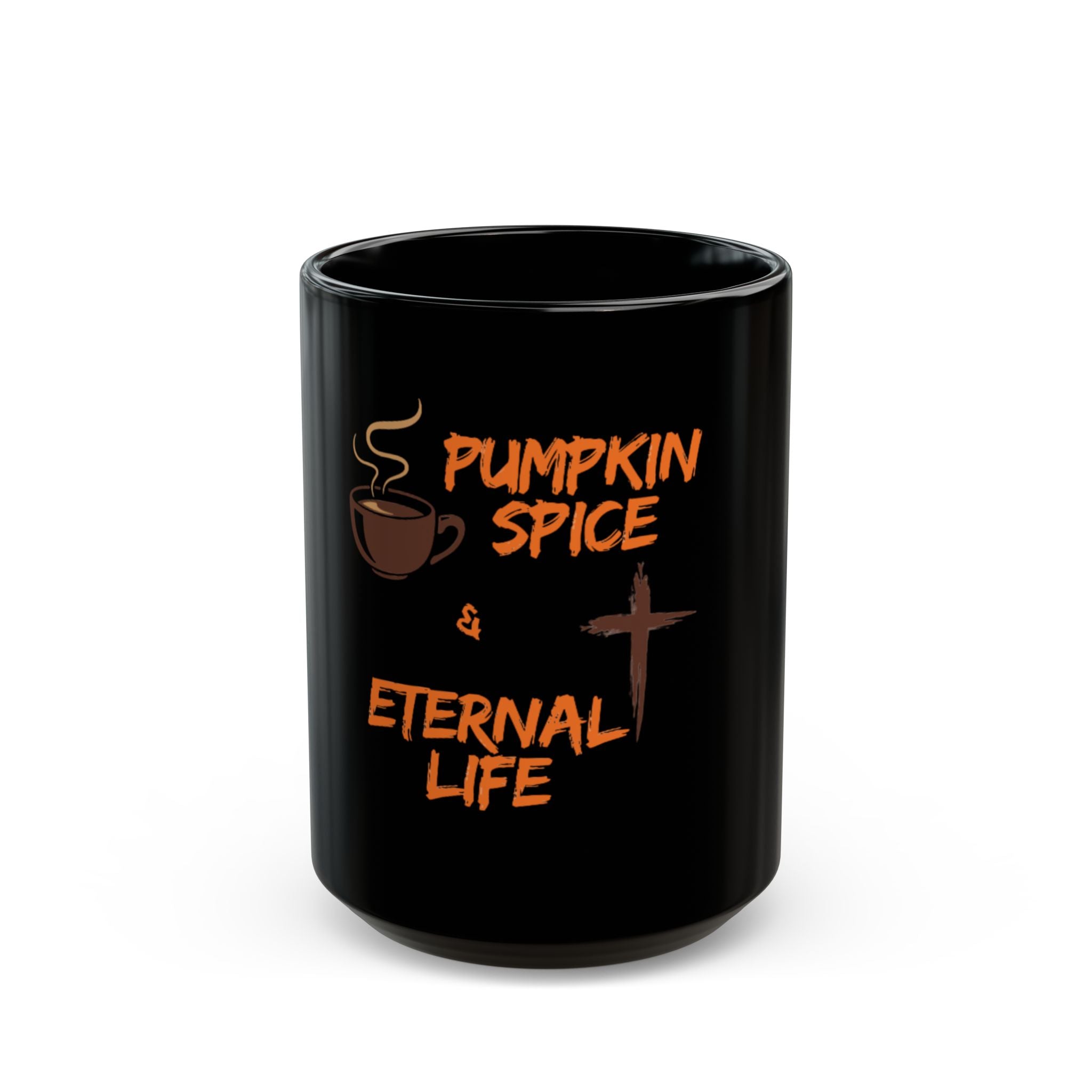 Pumpkin Spice & Eternal Life Mug Coffee Cup